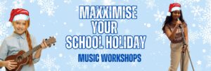 July 2026 School Holiday Music Workshops